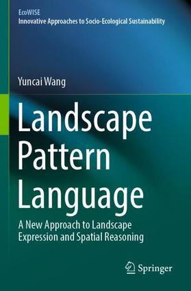 Wang |  Landscape Pattern Language | Buch |  Sack Fachmedien