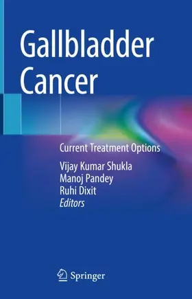 Kumar Shukla / Dixit / Pandey |  Gallbladder Cancer | Buch |  Sack Fachmedien