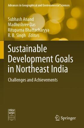 Anand / Singh / Das |  Sustainable Development Goals in Northeast India | Buch |  Sack Fachmedien
