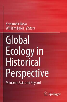Balée / Ikeya |  Global Ecology in Historical Perspective | Buch |  Sack Fachmedien