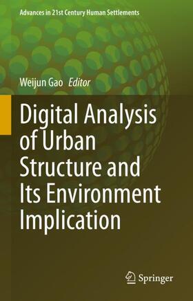 Gao |  Digital Analysis of Urban Structure and Its Environment Implication | Buch |  Sack Fachmedien