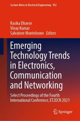 Dhavse / Monteleone / Kumar |  Emerging Technology Trends in Electronics, Communication and Networking | Buch |  Sack Fachmedien