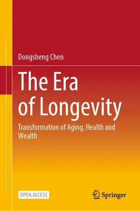 Chen |  The Era of Longevity | Buch |  Sack Fachmedien