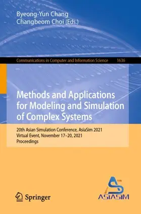 Choi / Chang | Methods and Applications for Modeling and Simulation of Complex Systems | Buch | 978-981-19-6856-3 | sack.de