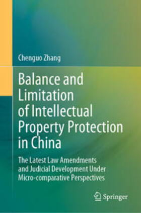 Zhang |  Balance and Limitation of Intellectual Property Protection in China | Buch |  Sack Fachmedien