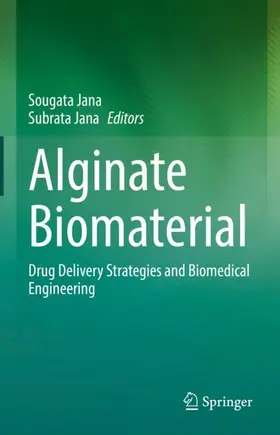 Jana |  Alginate Biomaterial | Buch |  Sack Fachmedien