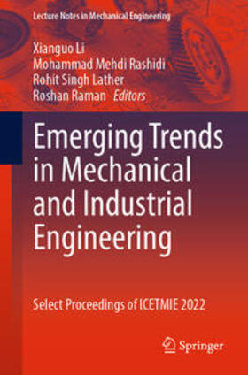 Li / Rashidi / Lather |  Emerging Trends in Mechanical and Industrial Engineering | eBook | Sack Fachmedien