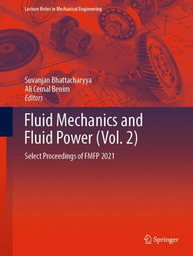 Benim / Bhattacharyya | Fluid Mechanics and Fluid Power  (Vol. 2) | Buch | 978-981-19-6969-0 | sack.de