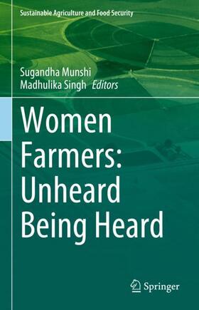 Singh / Munshi |  Women Farmers: Unheard Being Heard | Buch |  Sack Fachmedien