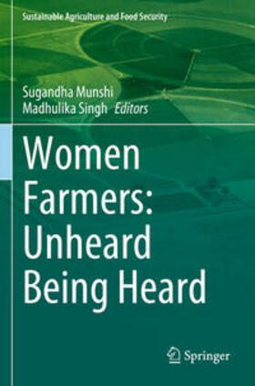 Singh / Munshi |  Women Farmers: Unheard Being Heard | Buch |  Sack Fachmedien