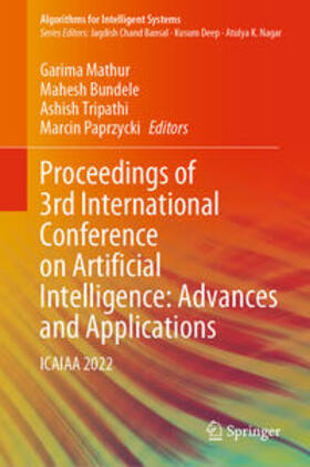 Mathur / Bundele / Tripathi |  Proceedings of 3rd International Conference on Artificial Intelligence: Advances and Applications | eBook | Sack Fachmedien