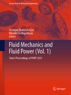 Bhattacharyya / Chattopadhyay |  Fluid Mechanics and Fluid Power (Vol. 1) | eBook | Sack Fachmedien