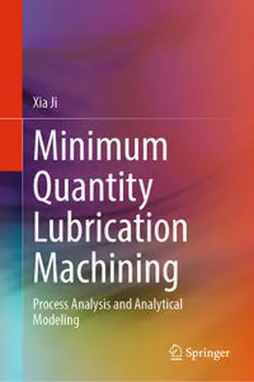 Ji |  Minimum Quantity Lubrication Machining | Buch |  Sack Fachmedien