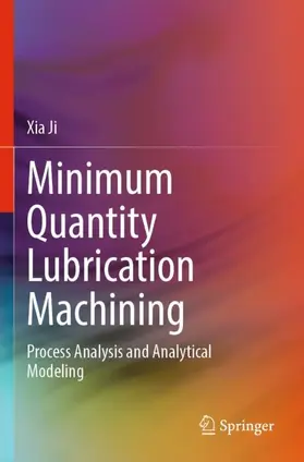 Ji |  Minimum Quantity Lubrication Machining | Buch |  Sack Fachmedien