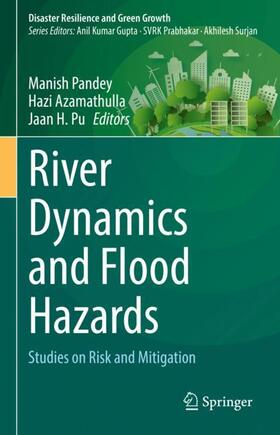 Pandey / Pu / Azamathulla |  River Dynamics and Flood Hazards | Buch |  Sack Fachmedien
