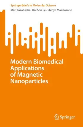 Takahashi / Maenosono / Le |  Modern Biomedical Applications of Magnetic Nanoparticles | Buch |  Sack Fachmedien