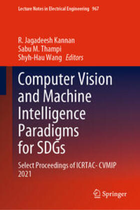 Kannan / Thampi / Wang | Computer Vision and Machine Intelligence Paradigms for SDGs | E-Book | sack.de