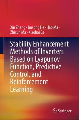 Zhang / He / Ge |  Stability Enhancement Methods of Inverters Based on Lyapunov Function, Predictive Control, and Reinforcement Learning | Buch |  Sack Fachmedien