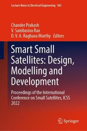 Prakash / Murthy / Rao |  Smart Small Satellites: Design, Modelling and Development | Buch |  Sack Fachmedien