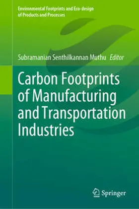 Muthu |  Carbon Footprints of Manufacturing and Transportation Industries | eBook | Sack Fachmedien