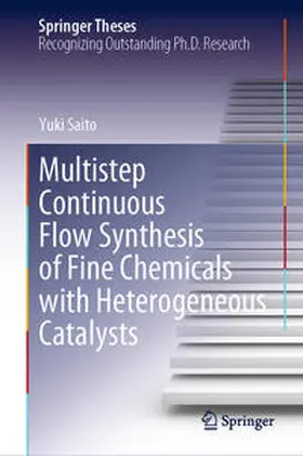 Saito |  Multistep Continuous Flow Synthesis of Fine Chemicals with Heterogeneous Catalysts | eBook | Sack Fachmedien