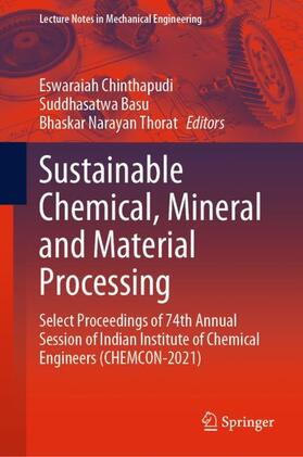 Chinthapudi / Thorat / Basu |  Sustainable Chemical, Mineral and Material Processing | Buch |  Sack Fachmedien