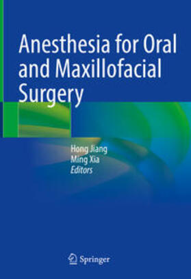 Jiang / Xia |  Anesthesia for Oral and Maxillofacial Surgery | eBook | Sack Fachmedien