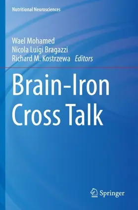 Mohamed / Kostrzewa / Brogazzi |  Brain-Iron Cross Talk | Buch |  Sack Fachmedien