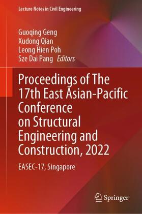 Geng / Pang / Qian |  Proceedings of The 17th East Asian-Pacific Conference on Structural Engineering and Construction, 2022 | Buch |  Sack Fachmedien