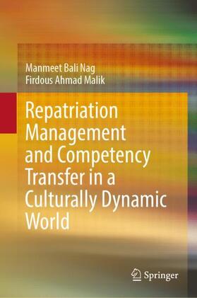 Ahmad Malik / Nag |  Repatriation Management and Competency Transfer in a Culturally Dynamic World | Buch |  Sack Fachmedien
