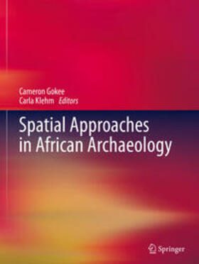 Klehm / Gokee |  Spatial Approaches in African Archaeology | Buch |  Sack Fachmedien
