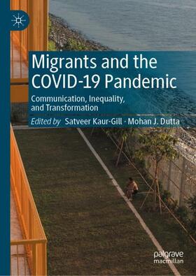 Dutta / Kaur-Gill |  Migrants and the COVID-19 Pandemic | Buch |  Sack Fachmedien