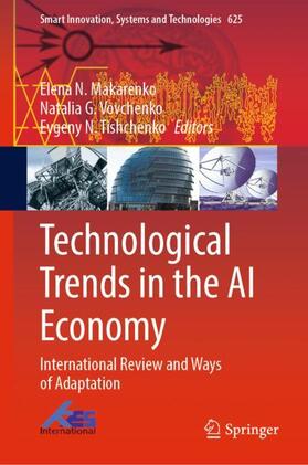 Makarenko / Tishchenko / Vovchenko |  Technological Trends in the AI Economy | Buch |  Sack Fachmedien