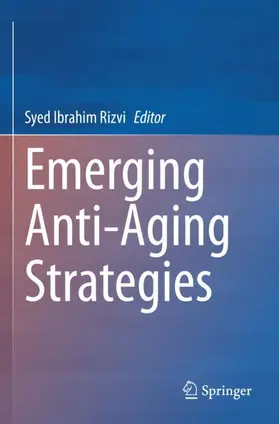 Rizvi |  Emerging Anti-Aging Strategies | Buch |  Sack Fachmedien