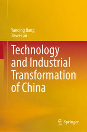 Jiang / Gu |  Technology and Industrial Transformation of China | eBook | Sack Fachmedien