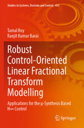 Barai / Roy |  Robust Control-Oriented Linear Fractional Transform Modelling | Buch |  Sack Fachmedien