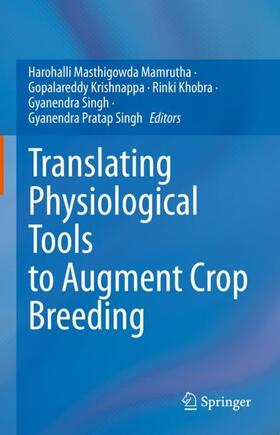 Harohalli Masthigowda / Gopalareddy / Pratap Singh |  Translating Physiological Tools to Augment Crop Breeding | Buch |  Sack Fachmedien