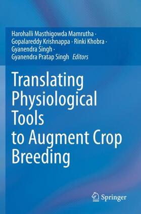 Harohalli Masthigowda / Gopalareddy / Pratap Singh |  Translating Physiological Tools to Augment Crop Breeding | Buch |  Sack Fachmedien