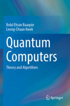 Kwek / Baaquie |  Quantum Computers | Buch |  Sack Fachmedien