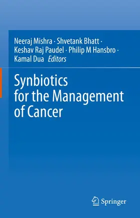 Mishra / Bhatt / Paudel |  Synbiotics for the Management of Cancer | eBook | Sack Fachmedien