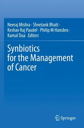 Mishra / Bhatt / Dua |  Synbiotics for the Management of Cancer | Buch |  Sack Fachmedien