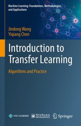 Chen / Wang |  Introduction to Transfer Learning | Buch |  Sack Fachmedien