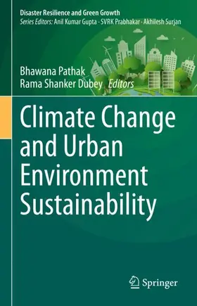 Dubey / Pathak |  Climate Change and Urban Environment Sustainability | Buch |  Sack Fachmedien