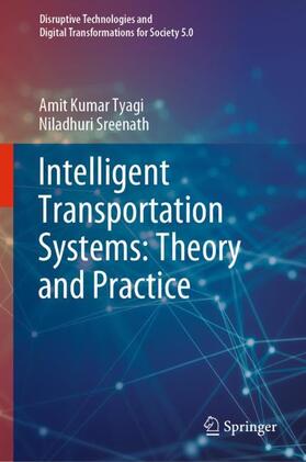 Sreenath / Tyagi |  Intelligent Transportation Systems: Theory and Practice | Buch |  Sack Fachmedien