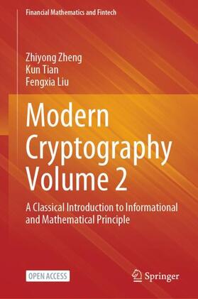 Zheng / Liu / Tian |  Modern Cryptography Volume 2 | Buch |  Sack Fachmedien