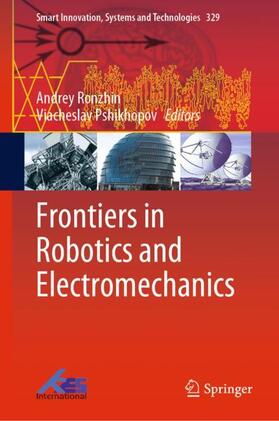Pshikhopov / Ronzhin |  Frontiers in Robotics and Electromechanics | Buch |  Sack Fachmedien