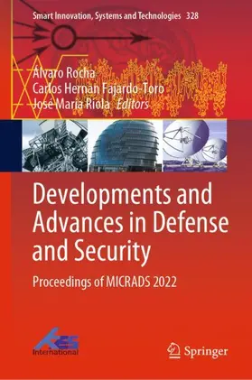 Rocha / Riola / Fajardo-Toro |  Developments and Advances in Defense and Security | Buch |  Sack Fachmedien