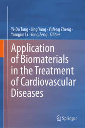 Tang / Yang / Zheng |  Application of Biomaterials in the Treatment of Cardiovascular Diseases | eBook | Sack Fachmedien