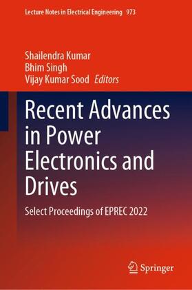 Kumar / Sood / Singh |  Recent Advances in Power Electronics and Drives | Buch |  Sack Fachmedien