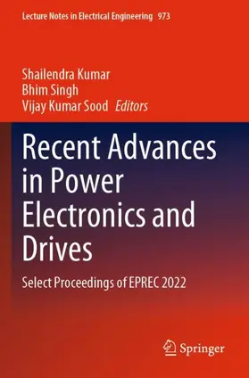 Kumar / Sood / Singh |  Recent Advances in Power Electronics and Drives | Buch |  Sack Fachmedien